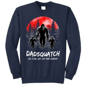 Dadsquatch Like A Dad Way More Squatchy Funny Bigfoot Dad Sweatshirt