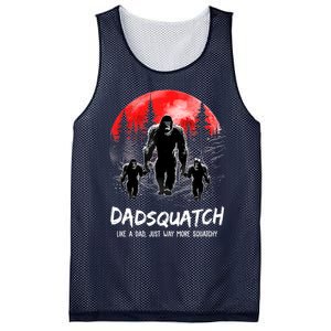 Dadsquatch Like A Dad Way More Squatchy Funny Bigfoot Dad Mesh Reversible Basketball Jersey Tank