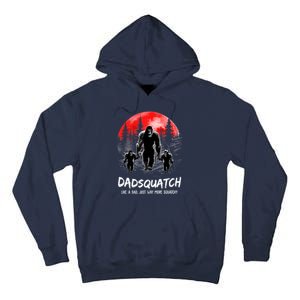 Dadsquatch Like A Dad Way More Squatchy Funny Bigfoot Dad Tall Hoodie