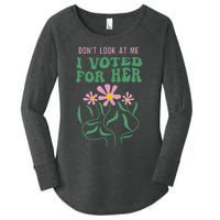 DonT Look At Me I Voted For Her Women's Perfect Tri Tunic Long Sleeve Shirt