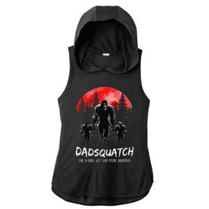 Dadsquatch Like A Dad Way More Squatchy Funny Bigfoot Dad Ladies PosiCharge Tri-Blend Wicking Draft Hoodie Tank