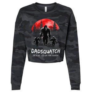 Dadsquatch Like A Dad Way More Squatchy Funny Bigfoot Dad Cropped Pullover Crew