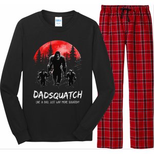 Dadsquatch Like A Dad Way More Squatchy Funny Bigfoot Dad Long Sleeve Pajama Set