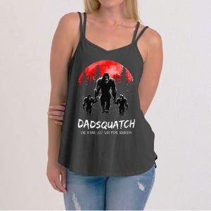 Dadsquatch Like A Dad Way More Squatchy Funny Bigfoot Dad Women's Strappy Tank