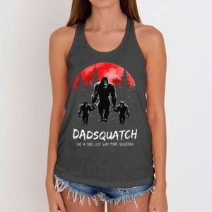 Dadsquatch Like A Dad Way More Squatchy Funny Bigfoot Dad Women's Knotted Racerback Tank