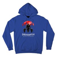 Dadsquatch Like A Dad Way More Squatchy Funny Bigfoot Dad Hoodie