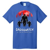 Dadsquatch Like A Dad Way More Squatchy Funny Bigfoot Dad Tall T-Shirt