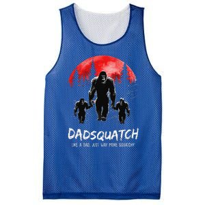 Dadsquatch Like A Dad Way More Squatchy Funny Bigfoot Dad Mesh Reversible Basketball Jersey Tank