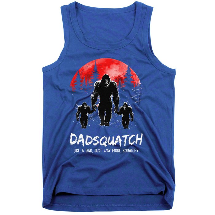 Dadsquatch Like A Dad Way More Squatchy Funny Bigfoot Dad Tank Top