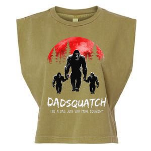 Dadsquatch Like A Dad Way More Squatchy Funny Bigfoot Dad Garment-Dyed Women's Muscle Tee