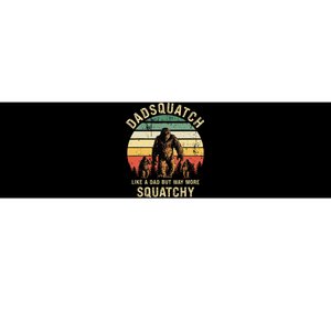 Dadsquatch Like A Dad Way More Squatchy Funny Bigfoot D Bumper Sticker