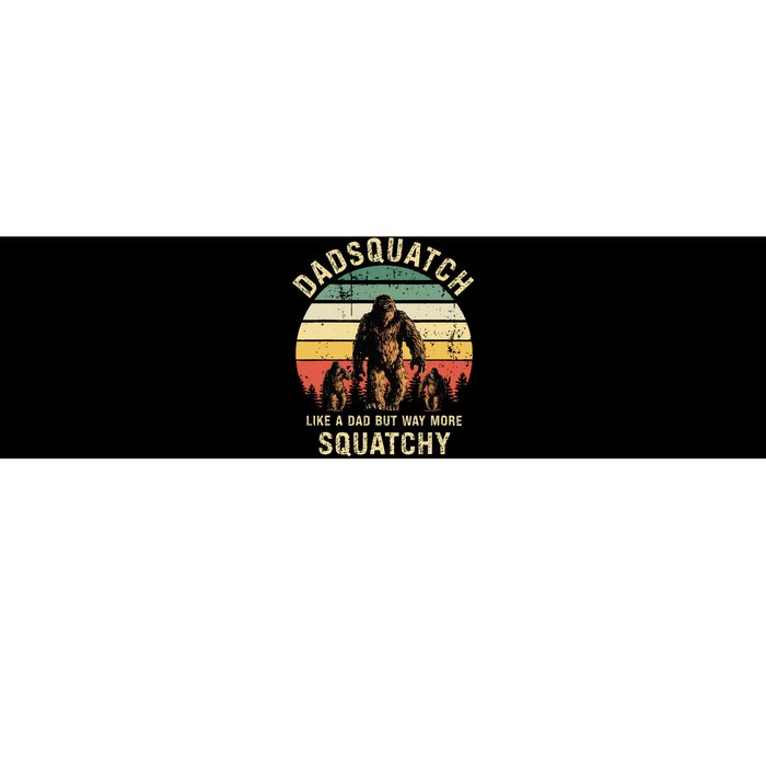 Dadsquatch Like A Dad Way More Squatchy Funny Bigfoot D Bumper Sticker