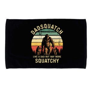 Dadsquatch Like A Dad Way More Squatchy Funny Bigfoot D Microfiber Hand Towel