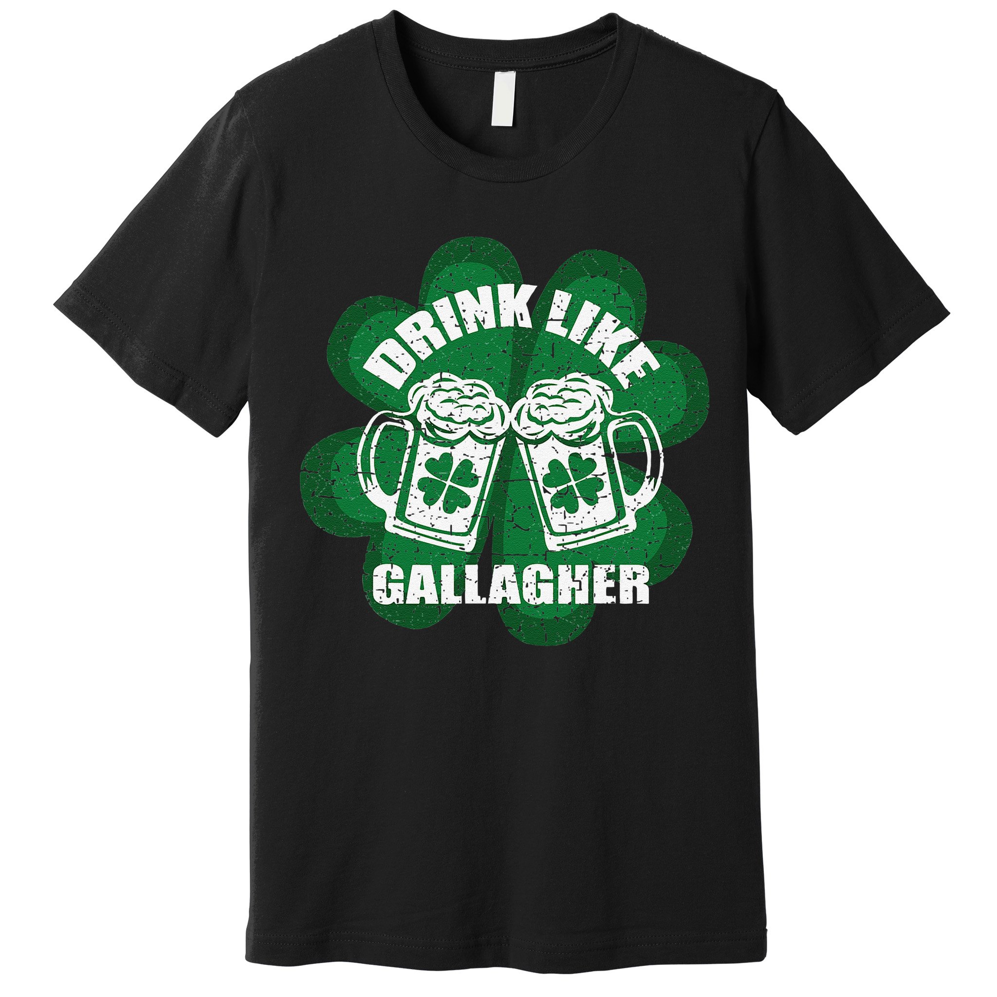 Drink Like A Gallagher Saint Patrick's Day Irish Premium T-Shirt