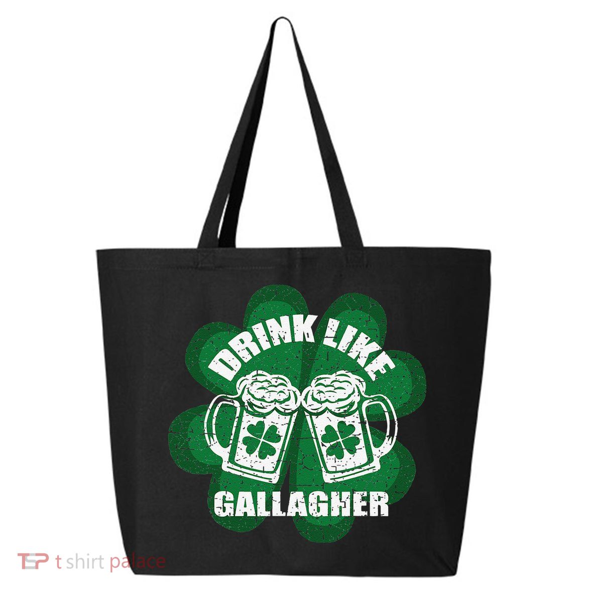 Drink Like A Gallagher Saint Patrick's Day Irish 25L Jumbo Tote