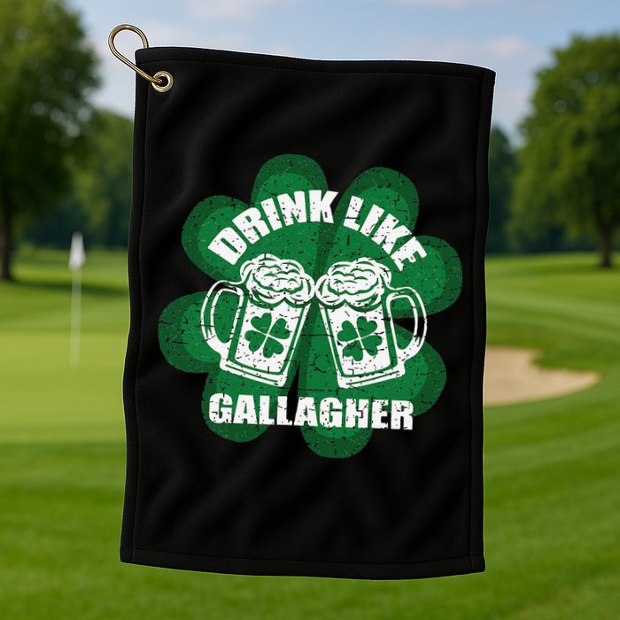 Drink Like A Gallagher Saint Patrick's Day Irish Golf Towel