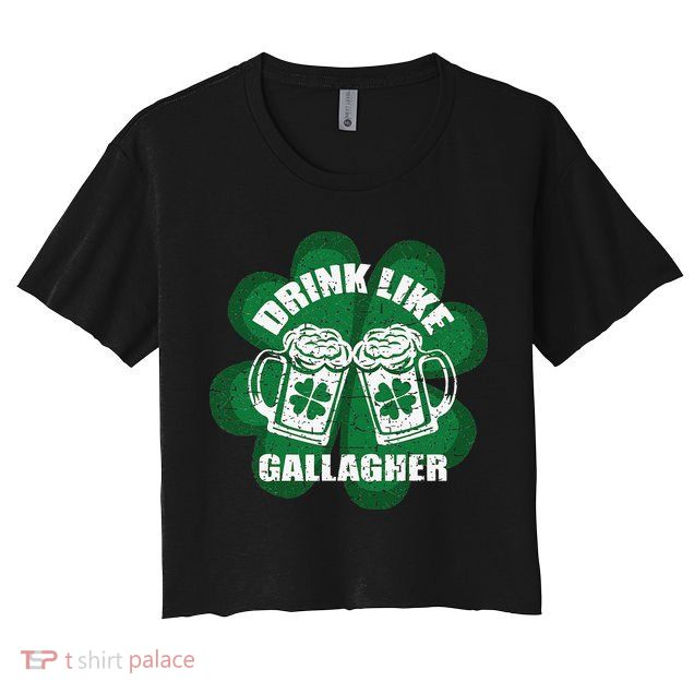 Drink Like A Gallagher Saint Patrick's Day Irish Crop Top
