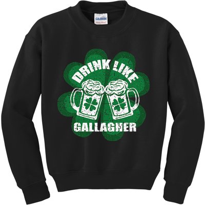 Drink Like A Gallagher Saint Patrick's Day Irish Kids Sweatshirt
