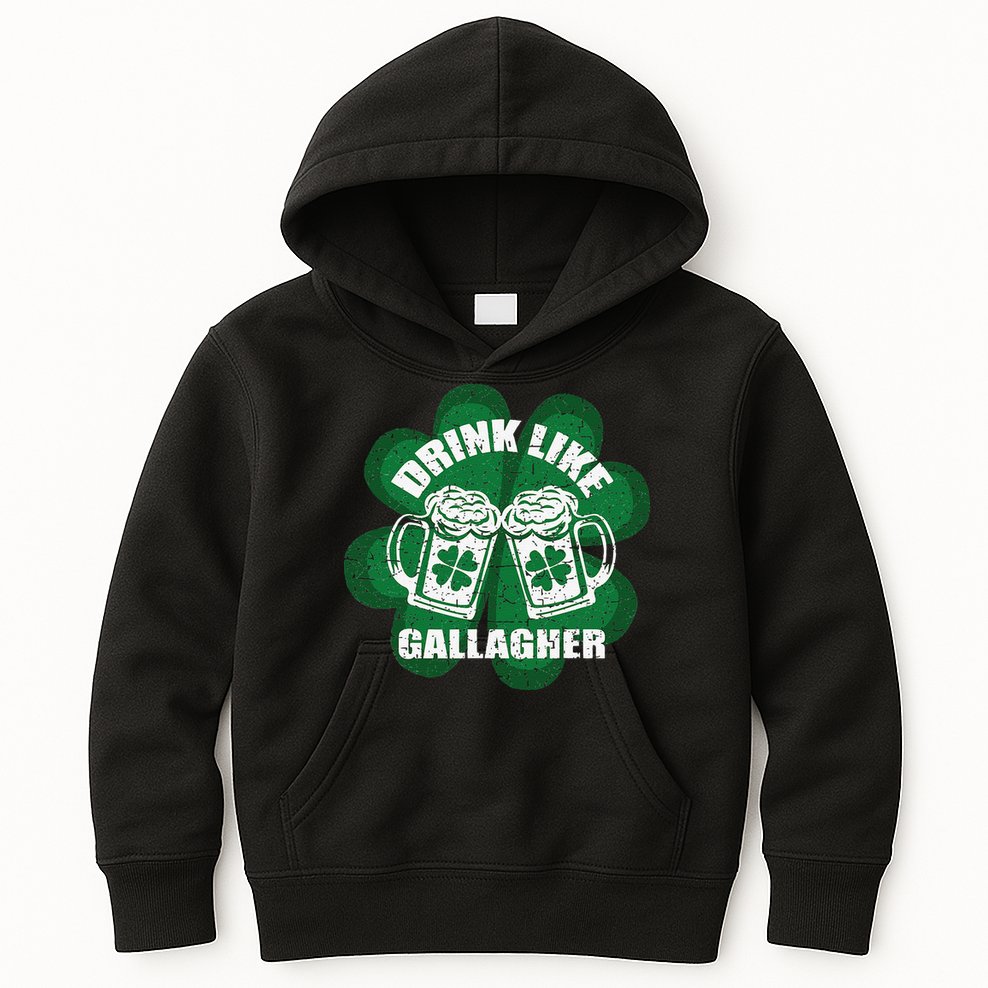 Drink Like A Gallagher Saint Patrick's Day Irish Kids Hoodie
