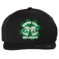 Drink Like A Gallagher Saint Patrick's Day Irish Wool Snapback Cap