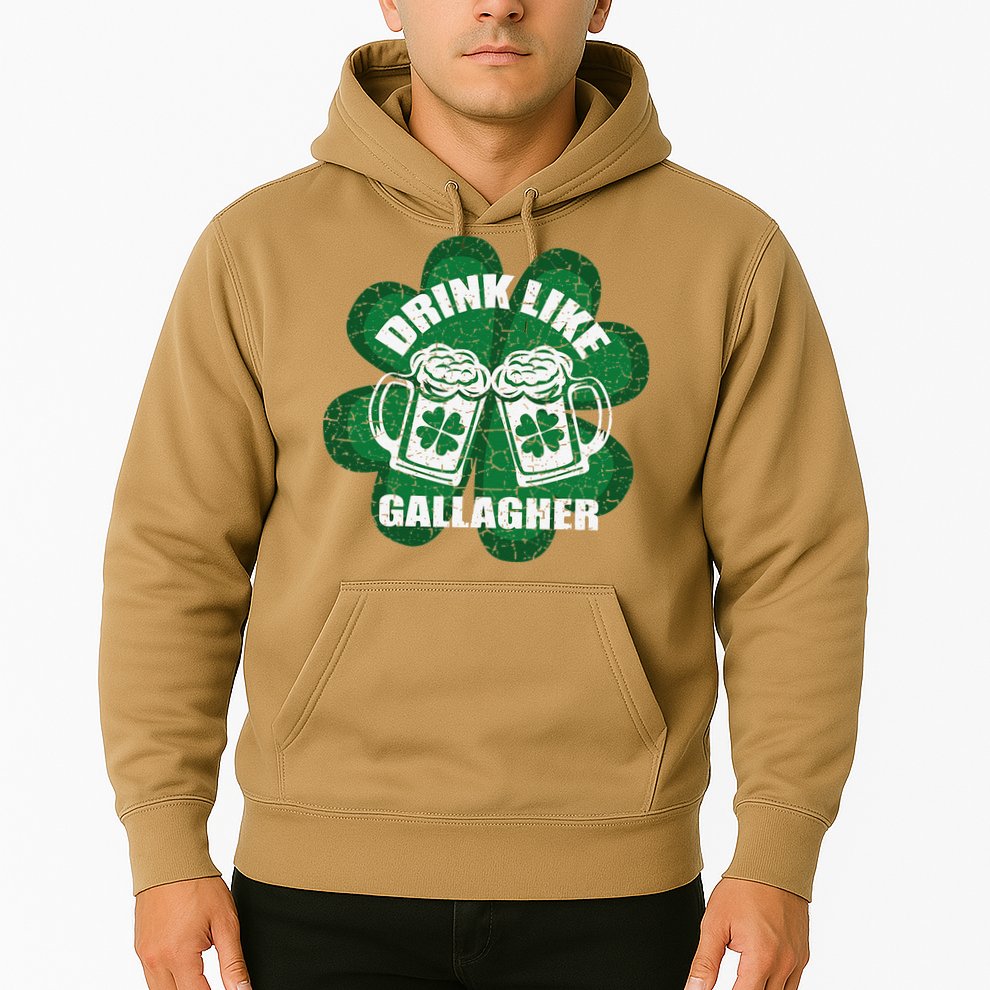 Drink Like A Gallagher Saint Patrick's Day Irish Hoodie