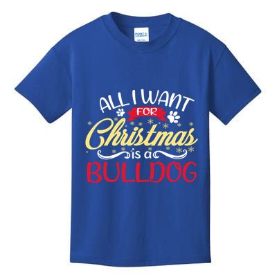 Dog Lover All I Want For Christmas Is A Bulldog Gift Kids T-Shirt
