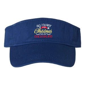 Dog Lover All I Want For Christmas Is A Dachshund Gift Valucap Bio-Washed Visor