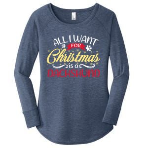 Dog Lover All I Want For Christmas Is A Dachshund Gift Women's Perfect Tri Tunic Long Sleeve Shirt