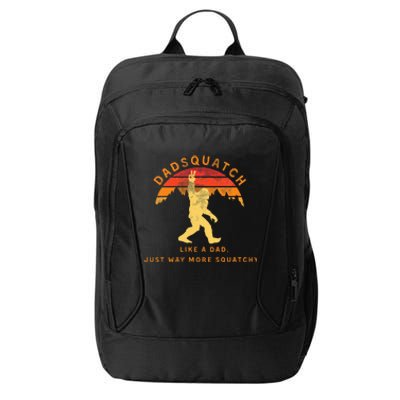 Dadsquatch Like A Dad Way More Squatchy Funny Bigfoot City Backpack