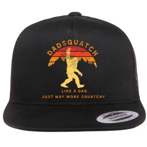 Dadsquatch Like A Dad Way More Squatchy Funny Bigfoot Flat Bill Trucker Hat