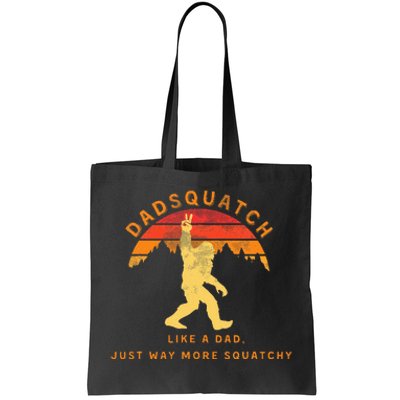 Dadsquatch Like A Dad Way More Squatchy Funny Bigfoot Tote Bag