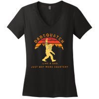 Dadsquatch Like A Dad Way More Squatchy Funny Bigfoot Women's V-Neck T-Shirt