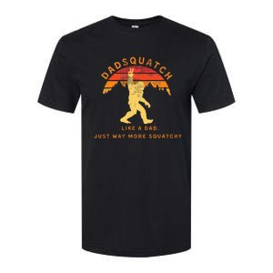 Dadsquatch Like A Dad Way More Squatchy Funny Bigfoot Softstyle CVC T-Shirt