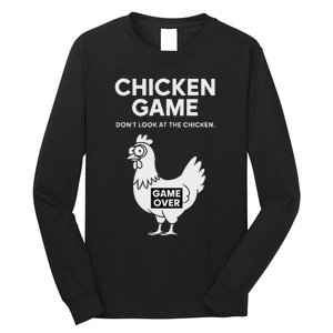 Dont Look At The Chicken Funny Chicken Game Long Sleeve Shirt