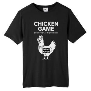 Dont Look At The Chicken Funny Chicken Game Tall Fusion ChromaSoft Performance T-Shirt