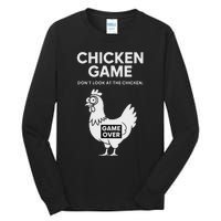 Dont Look At The Chicken Funny Chicken Game Tall Long Sleeve T-Shirt