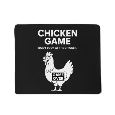 Dont Look At The Chicken Funny Chicken Game Mousepad