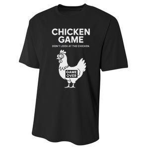 Dont Look At The Chicken Funny Chicken Game Performance Sprint T-Shirt