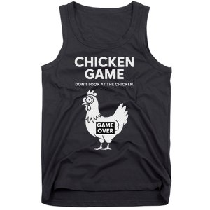 Dont Look At The Chicken Funny Chicken Game Tank Top