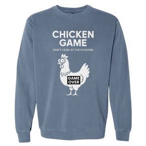 Dont Look At The Chicken Funny Chicken Game Garment-Dyed Sweatshirt