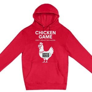 Dont Look At The Chicken Funny Chicken Game Premium Pullover Hoodie