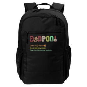 Dadpool Like A Dad But Only Cooler Fathers Day Classic Daily Commute Backpack