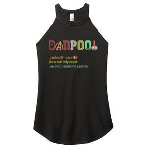 Dadpool Like A Dad But Only Cooler Fathers Day Classic Women's Perfect Tri Rocker Tank