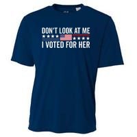 Dont Look At Me I Voted For Her Harris Madam President Cooling Performance Crew T-Shirt