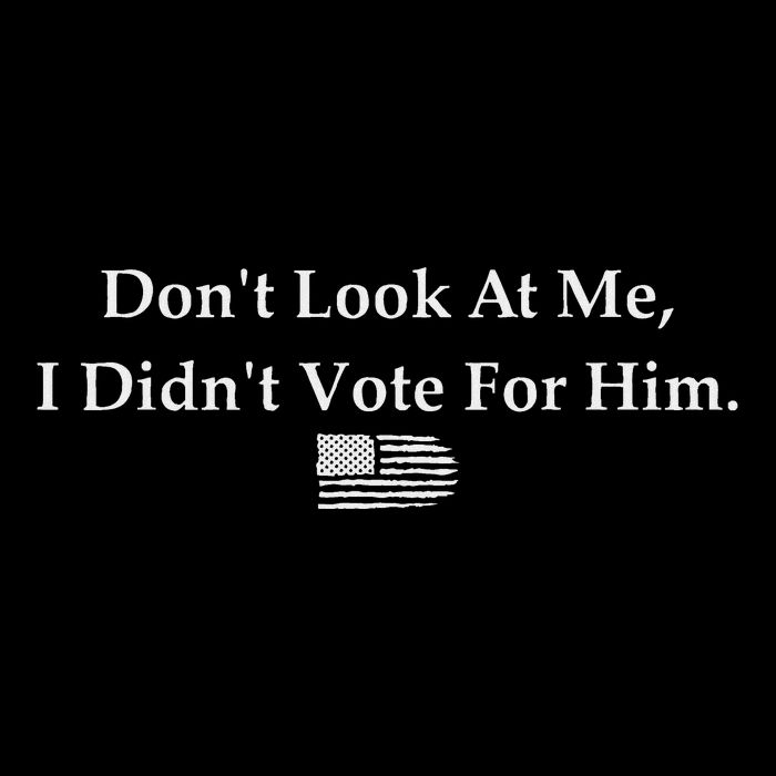 DonT Look At Me I DidnT Vote For Him Statement Design 16 in Basic Backpack