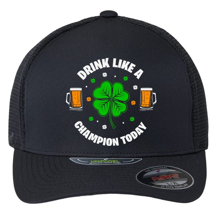 Drink Like A Champion Today Flexfit Unipanel Trucker Cap