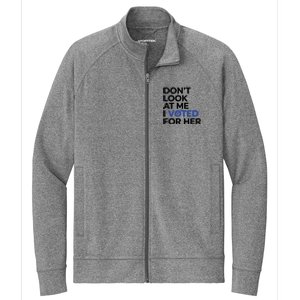 DonT Look At Me I Voted For Her Harris Madam President Stretch Full-Zip Cadet Jacket