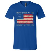 DonT Look At Me I DidnT Vote For Him V-Neck T-Shirt