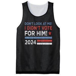 DonT Look At Me ! I DidnT Vote For Him Mesh Reversible Basketball Jersey Tank