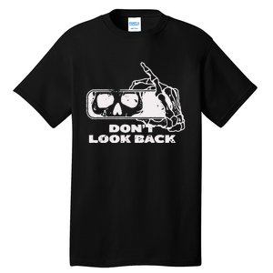 DonT Look Back Skeleton Tall T-Shirt